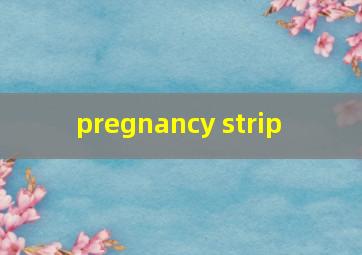  pregnancy strip